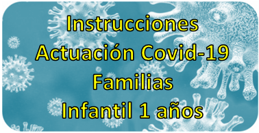 Protocolos de Actuación Covid-19 Familias de Infantil de 1 años.